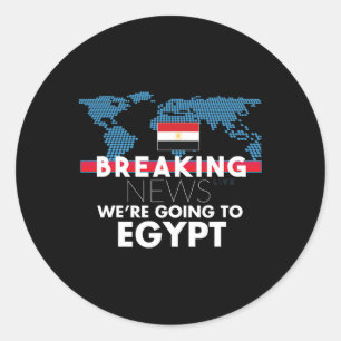 Breaking News We're Going To Egypt Family Trip Classic Round Sticker