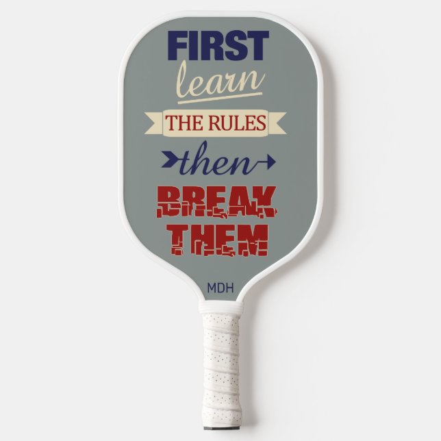 Breaking Rules custom monogram Pickleball Paddle (Front)