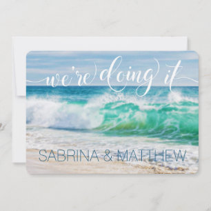 Breaking Waves Destination We're Doing It Wedding Invitation