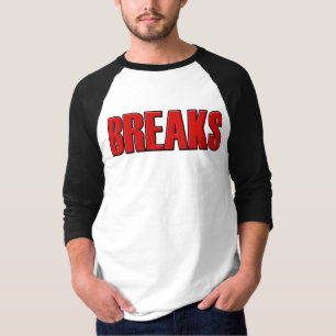 breaks T-Shirt