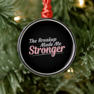 Breakup Made Me Stronger - Grief Recovery Metal Tree Decoration