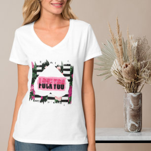 Breakup women tshirt, sarcasm funny quote T-Shirt