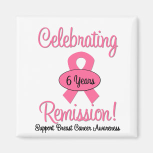 Breast Cancer 6 Year Remission Magnet