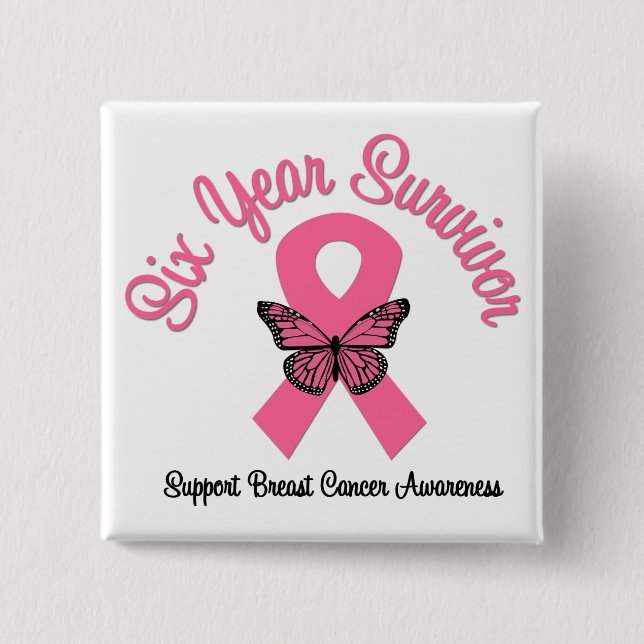 Breast Cancer 6 Year Survivor 15 Cm Square Badge (Front)