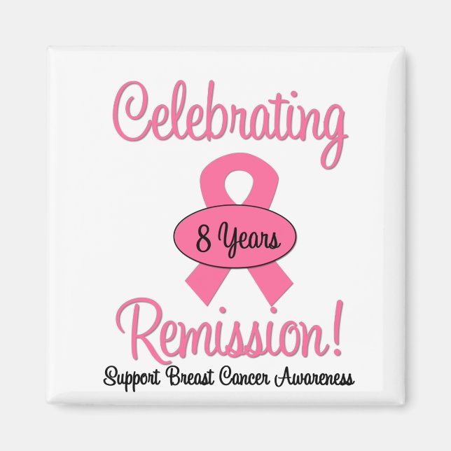 Breast Cancer 8 Year Remission Magnet (Front)