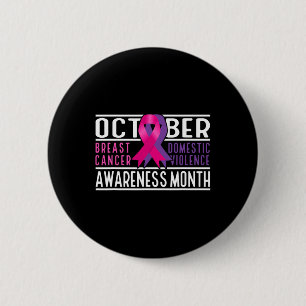 Breast Cancer And Domestic Violence Awareness Mont 6 Cm Round Badge