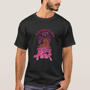Breast Cancer Awareness African American Black Wom T-Shirt
