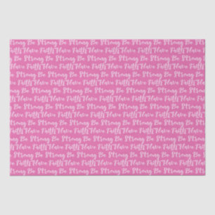 Breast Cancer Awareness Be Strong Pink Tissue Paper