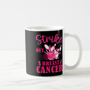Breast Cancer Awareness - Bowling Strike Out Pink Coffee Mug
