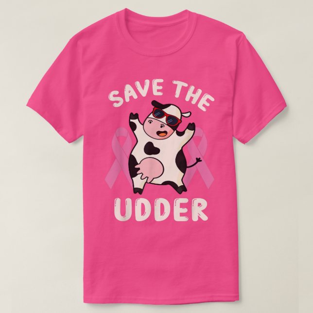 Breast Cancer Awareness Cute Cow Save The Udders  T-Shirt (Design Front)