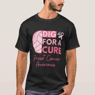 Breast Cancer Awareness Dig For A Cure Volleybyll T-Shirt