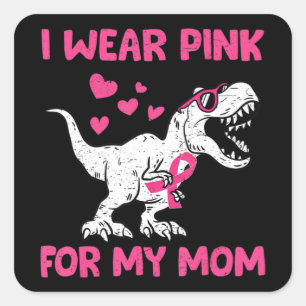 Breast Cancer Awareness Dinosaur Kids I Wear Pink Square Sticker
