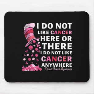 Breast Cancer Awareness Do Not Like Cancer Here Or Mouse Mat