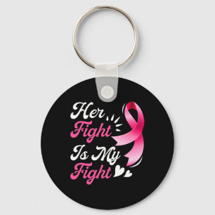 Breast Cancer Awareness Family Support Her Fight I Key Ring