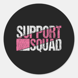 Breast Cancer Awareness Family Support Squad Team Classic Round Sticker