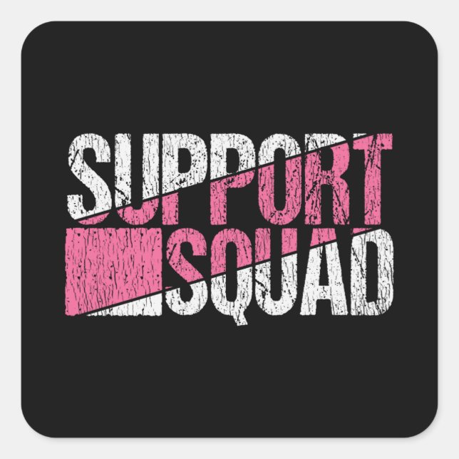 Breast Cancer Awareness Family Support Squad Team Square Sticker (Front)