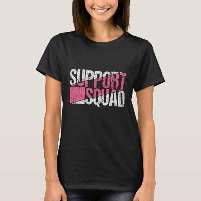 Breast Cancer Awareness Family Support Squad Team T-Shirt (Front)