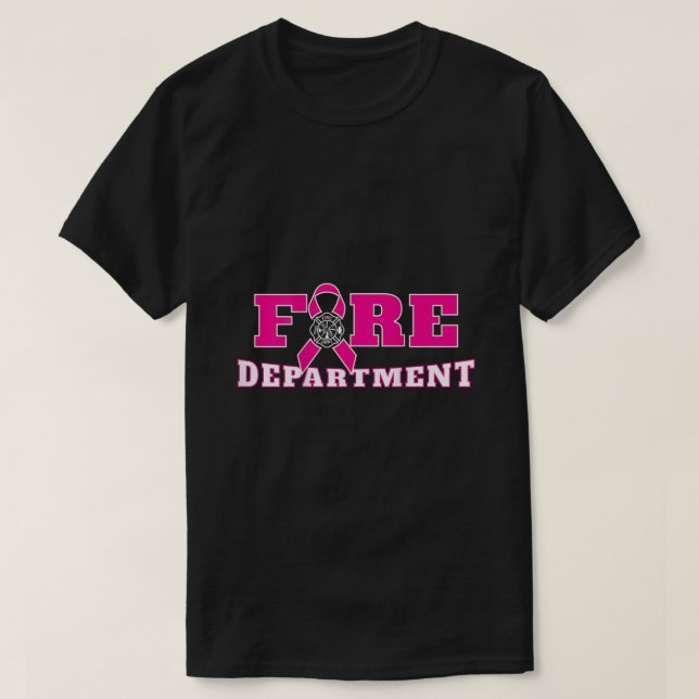 Breast Cancer Awareness Fire Department Pink Ribbo T-Shirt (Design Front)