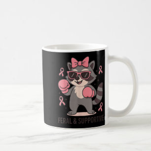 Breast Cancer Awareness Funny Racoon Feral And Su Coffee Mug