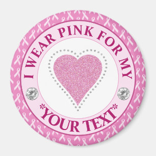 Breast Cancer Awareness Heart I wear Pink for Magnet