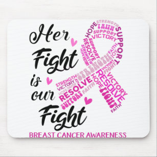 Breast Cancer Awareness Her Fight is my Fight Mouse Mat
