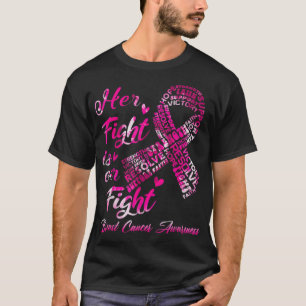 Breast Cancer Awareness Her Fight Is Our Fight Rib T-Shirt