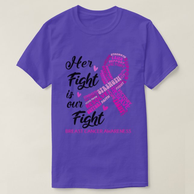 Breast Cancer Awareness Her Fight is our Fight T-Shirt (Design Front)