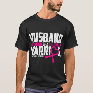 Breast Cancer Awareness Husband Of Warrior Pink Te T-Shirt