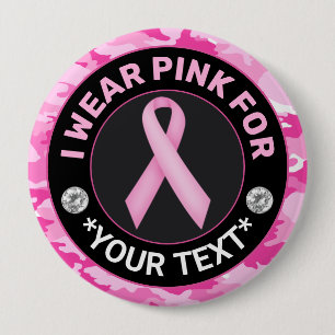 Breast Cancer Awareness I wear Pink for Camouflage 10 Cm Round Badge