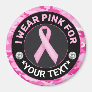 Breast Cancer Awareness I wear Pink for Camouflage Magnet