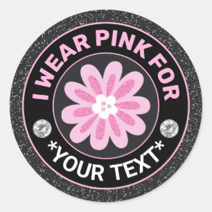 Breast Cancer Awareness I wear Pink for Flower Classic Round Sticker
