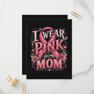 Breast Cancer Awareness I Wear Pink for My Mom Invitation Postcard