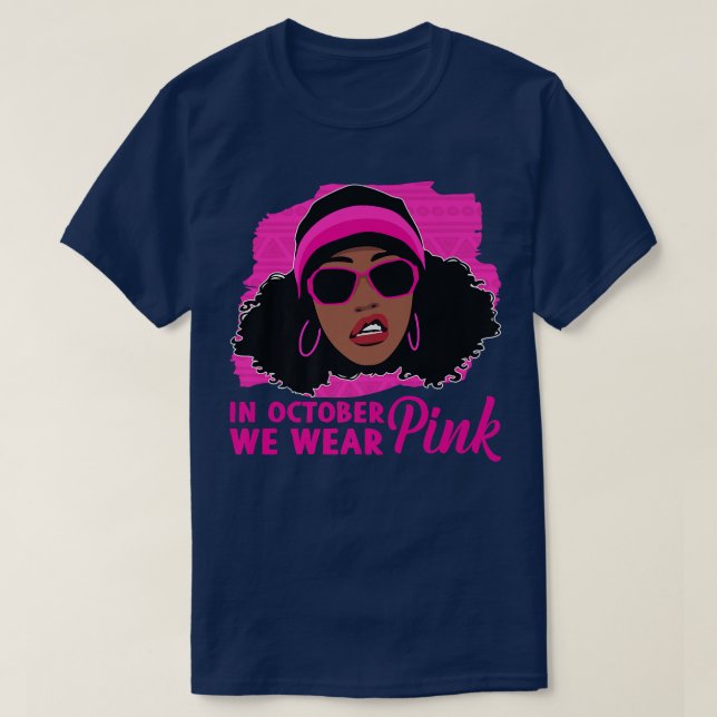 Breast Cancer Awareness In October We Wear Pink Bl T-Shirt (Design Front)