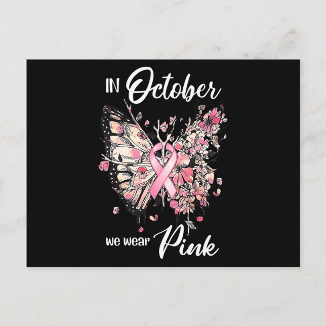 Breast Cancer Awareness In October We Wear Pink Bu Postcard (Front)
