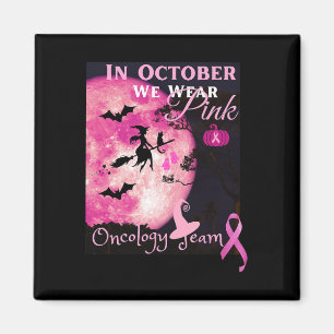 Breast Cancer Awareness. In October We Wear Pink.  Magnet