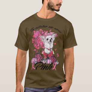 Breast Cancer Awareness In October We Wear Pink Po T-Shirt