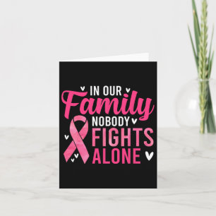 Breast Cancer Awareness - In Our Family Nobody Fig Card