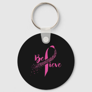 Breast Cancer Awareness - Inspirational Believe Key Ring