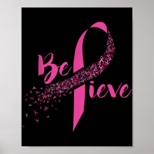 Breast Cancer Awareness Insrational Believe  Poster