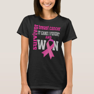 Breast Cancer Awareness, It Came I Fought and Won  T-Shirt