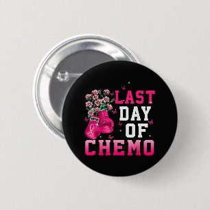 Breast Cancer Awareness Last Day of Chemo Warrior 6 Cm Round Badge