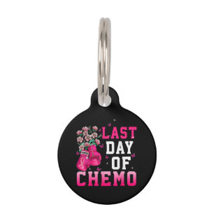 Breast Cancer Awareness Last Day of Chemo Warrior Pet Tag