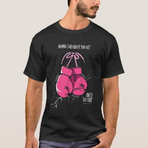 Breast Cancer Awareness Momma Said Knock You Out T-Shirt