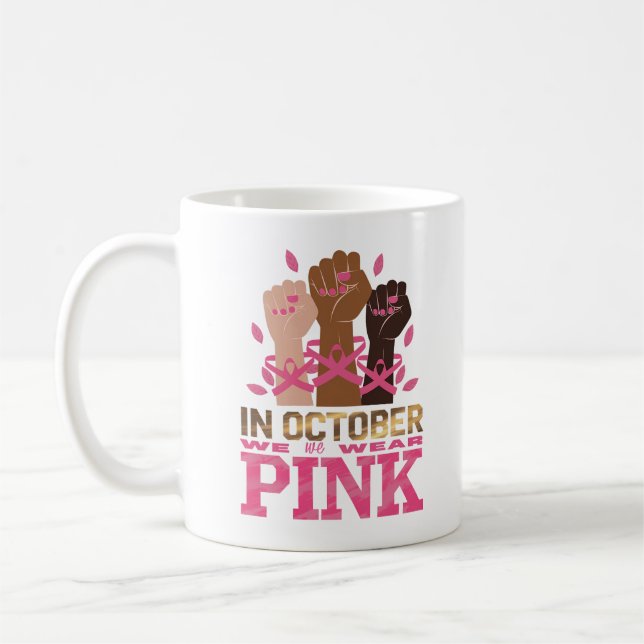 Breast Cancer Awareness Month In October We Wear P Coffee Mug (Left)