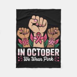Breast Cancer Awareness Month In October We Wear P Fleece Blanket