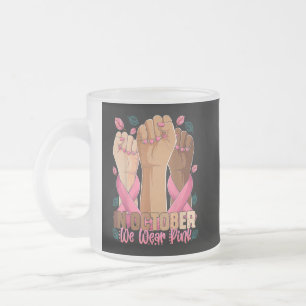 Breast Cancer Awareness Month In October We Wear P Frosted Glass Coffee Mug