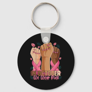 Breast Cancer Awareness Month In October We Wear P Key Ring