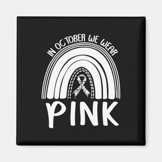 Breast Cancer Awareness Month  Magnet (Front)