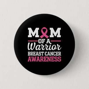 Breast Cancer Awareness Month Mum Of A Warrior Pin