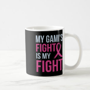 Breast Cancer Awareness Month My Gami's Fight Is M Coffee Mug